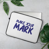 Make Your Mark Laptop Sleeve